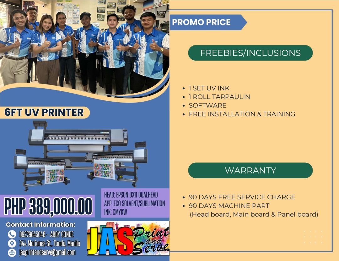 UV PRINTER 6FT (Category: Printers, Scanners & Copiers) located in Manila. Submitted by abbyconde (Listing ID 1422440844, Image 1). Description: Printhead: DX11/i3200 *Application: UV *Size: 6ft/10ft *with Warranty *Free Installation and Training *with lots of Freebies *After Sales Support!!! For more details, kindly contact; Name: Abby Conde Position: Sales Consultant Company: JASPRINT AND SERVE PRINTING SUPPLY Contact No: 09279645048.