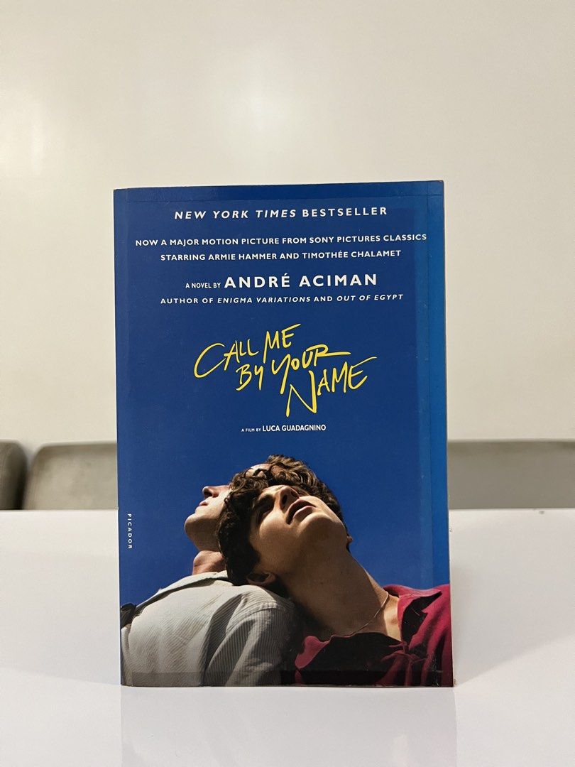 Call Me By Your Name by André Aciman (Category: Storybooks) located in Indang. Submitted by cyrelrdrgz_ (Listing ID 1422928768, Image 1). Description: - "Call Me By Your Name" by André Aciman - New York Times Bestseller - Basis for the major motion picture - Published by Picador - Features quotes from The Oprah Magazine and The New York Times Book Review.
