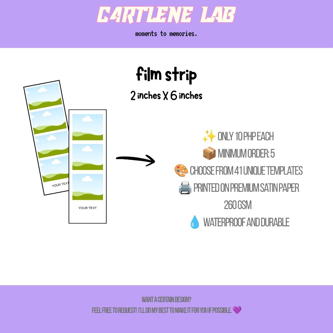 CUSTOM FILM STRIP (Category: Craft Supplies & Tools) located in Manila. Submitted by c4rtlene (Listing ID 1423002070, Image 1). Description: ✨ Film Strip – Only 10 PHP Each! ✨ 🎞️ Aesthetic film strip designs for that cute vintage vibe 📦 Minimum order: 5 pieces 🎨 Choose from 41 unique templates 🖨️ Printed on premium satin paper 📄 260 gsm thick quality 💧 Waterproof and durable Perfect for journaling, scrapbooking, photo themes, and creative p