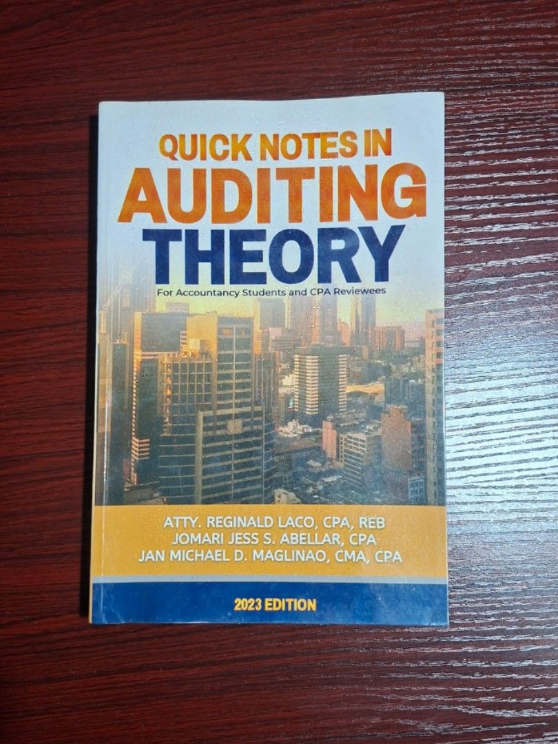 Quick Notes in Auditing Theory 2023 Edition (Category: Textbooks) located in Manila. Submitted by wildturtle.4346ad (Listing ID 1423946179, Image 1). Description: - 2023 Edition: Quick Notes in Auditing Theory - Authored by: Atty. Reginald Laco, CPA, Jomari Jess S. Abellar, CPA, and Jan Michael D. Magunao, CMA, CPA - Ideal for: Accounting students and CPAs - Content: Covers auditing theory.