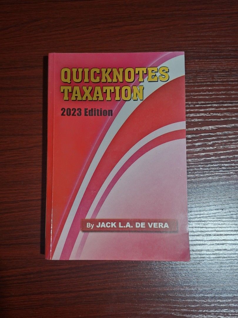 Quicknotes Taxation 2023 Edition (Category: Textbooks) located in Manila. Submitted by wildturtle.4346ad (Listing ID 1423950391, Image 1). Description: - Quicknotes Taxation 2023 Edition by Jack L.A. De Vera. - Compact book for quick reference. - Features a vibrant cover design. - Specifically for the year 2023..