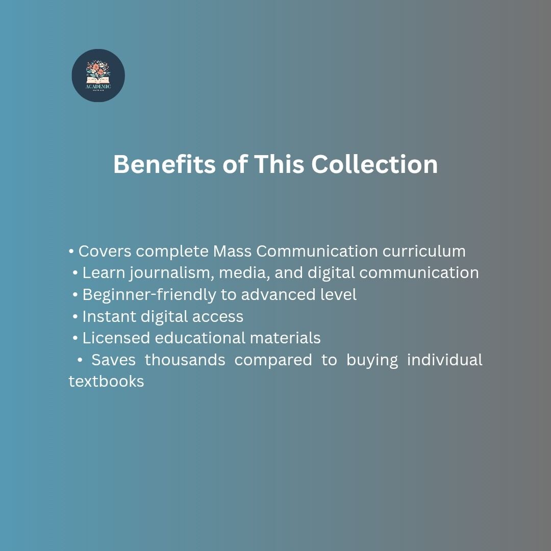 Complete Mass Communication Course Collection E-Books (Beginner to Advanced Level) (Category: Textbooks) located in Manila. Submitted by academic_966 (Listing ID 1425794098, Image 3). Description: Complete Mass Communication Course Collection E-Books (Beginner to Advanced Level) Learn Journalism, Media, Broadcasting, and Digital Communication from Foundation to Professional Level This Complete Mass Communication Course Collection is a licensed di