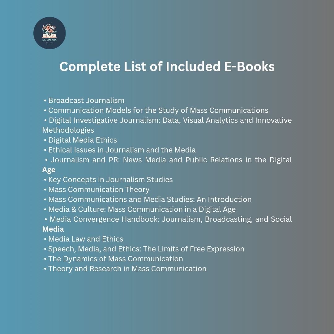 Complete Mass Communication Course Collection E-Books (Beginner to Advanced Level) (Category: Textbooks) located in Manila. Submitted by academic_966 (Listing ID 1425794098, Image 2). Description: Complete Mass Communication Course Collection E-Books (Beginner to Advanced Level) Learn Journalism, Media, Broadcasting, and Digital Communication from Foundation to Professional Level This Complete Mass Communication Course Collection is a licensed di
