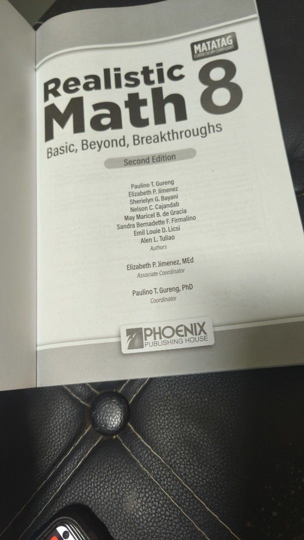 Realistic Math Textbook - Grade 8 (Category: Textbooks) located in Caloocan City. Submitted by reima28 (Listing ID 1425726355, Image 2). Description: Realistic Math Grade 8 - Matatag Condition : Brand new no markings; only light signs of page turning Payment : via gcash or cash for meet up Delivery fee shall be shouldered by the buyer Meet-up locs : Victory Mall Monumento or SM Grand Central.