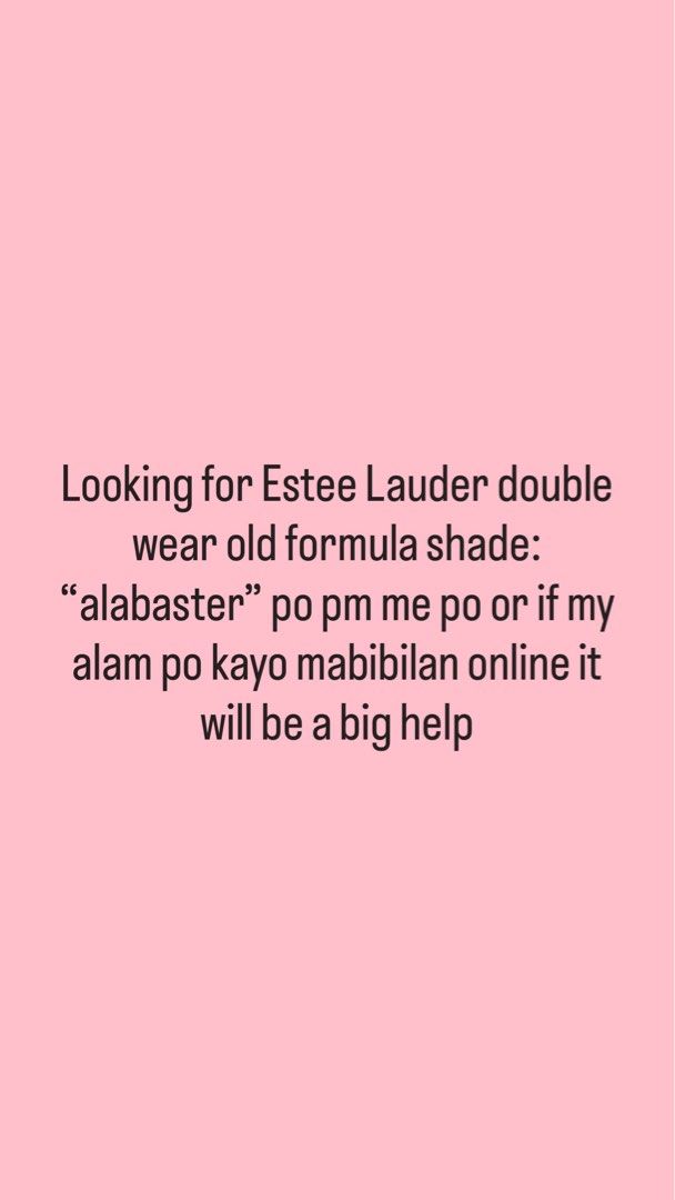 Estee Lauder Double Wear Foundation in Alabaster (Category: Makeup) located in Cavite. Submitted by butfirstdecluttering (Listing ID 1426066675, Image 1). Description: Looking for Estee Lauder Double Wear Foundation shde “Alabaster” old formula matagal na ksi ako naghahanp bka po my kakilala o alm kyong bilihan pm me po it will be a big big help po thank you 😌❤️.