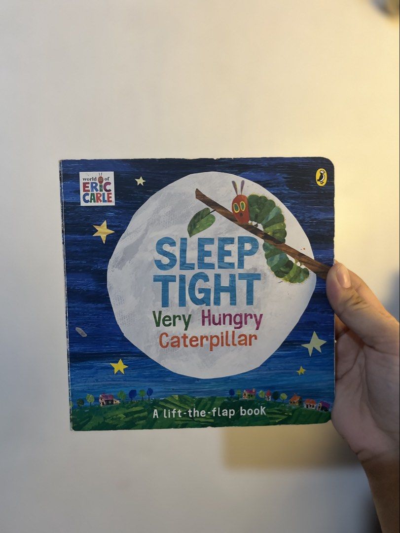 Eric Carle Sleep Tight Very Hungry Caterpillar (Category: Children's Books) located in Binan City. Submitted by ra.gray (Listing ID 1427269529, Image 1). Description: Lift the Flap Board Book.
