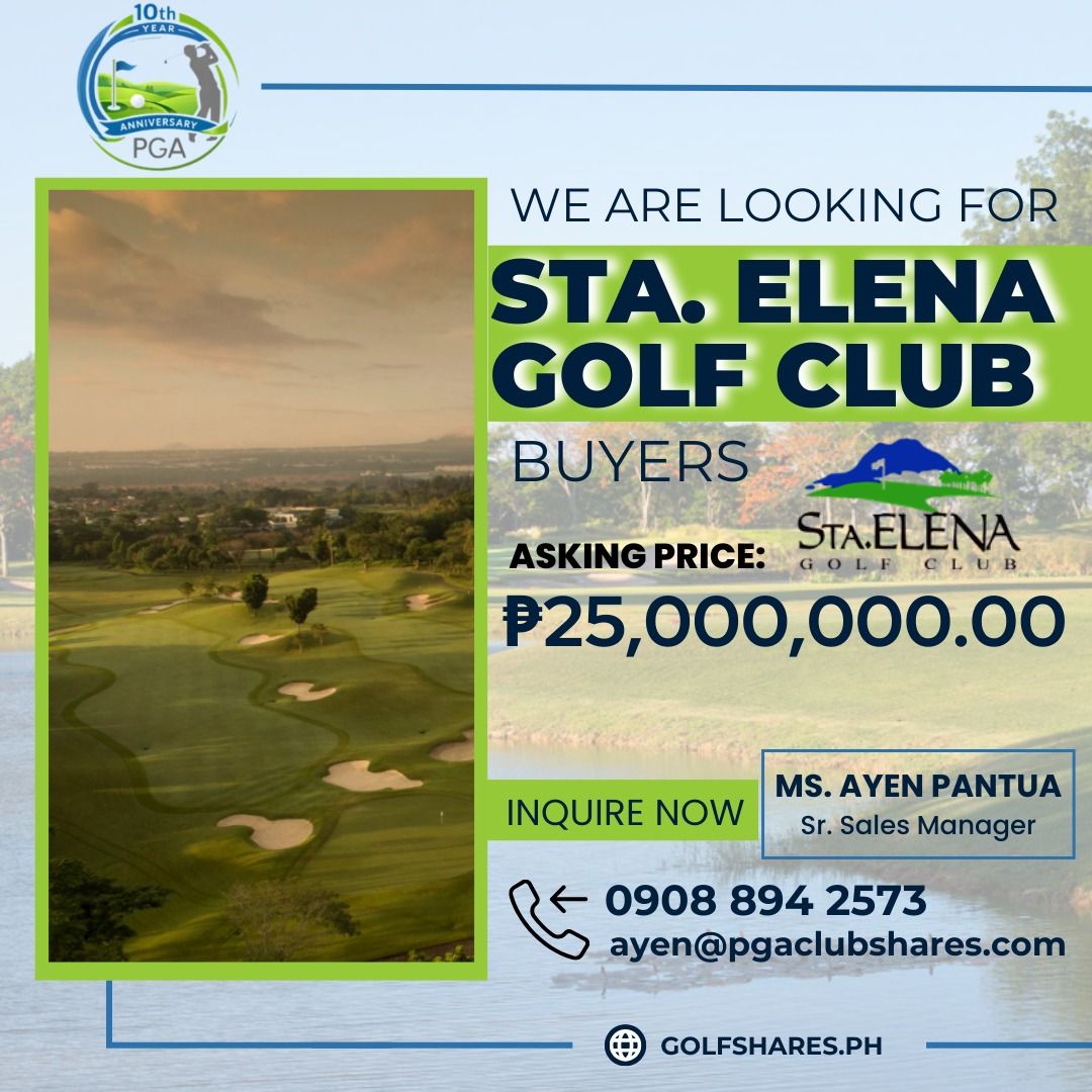 Sta. Elena Golf Club Share (Category: Golf) located in Makati City. Submitted by ayenpantua (Listing ID 1427165075, Image 1). Description: Looking for buyers for Sta. Elena Golf Club shares. Asking price is P25,000,000.00. For inquiries, contact Ms. Ayen Pantua, Sr. Sales Manager at 0908 894 2573 or ayen@pgaclubshares.com..