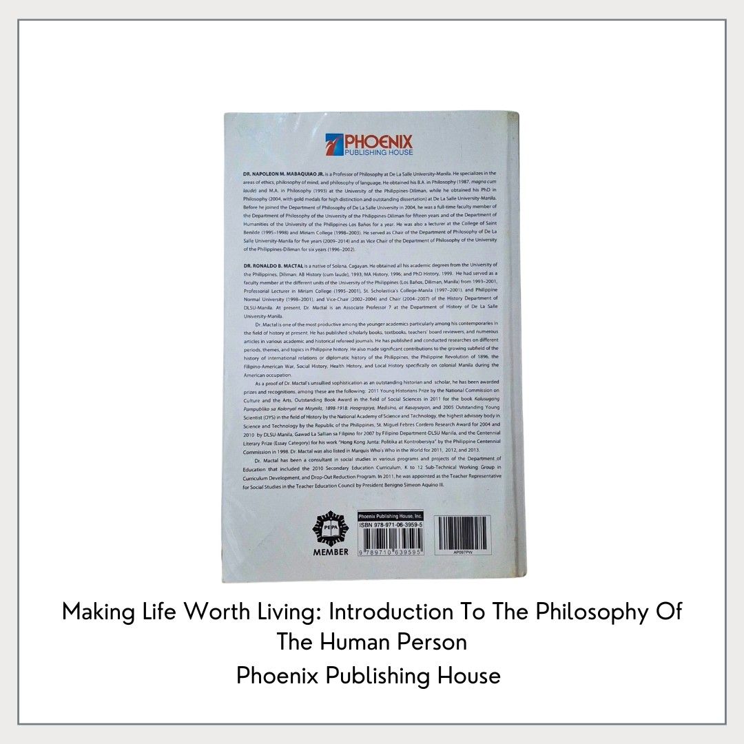 Making Life Worth Living: Philosophy Book (Category: Storybooks) located in Pasig City. Submitted by declutter_with_cha (Listing ID 1424217459, Image 2). Description: - Published by Phoenix Publishing House. - It is part of the Padayon Series and is intended for K-12 students. - Author is Napoleon M. Mabaquiao Jr., PhD. - The book provides an introduction to philosophical concepts. - Lightly used. With some notes written inside the book Santolan,