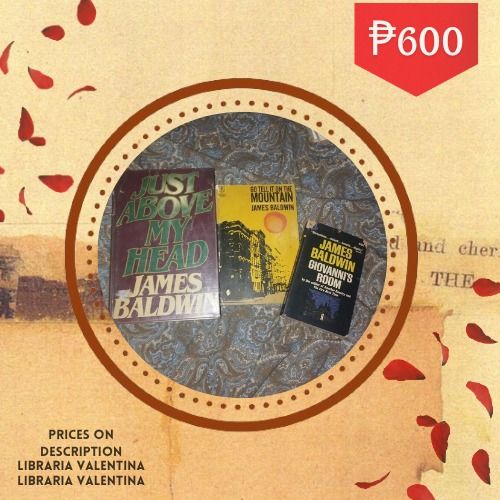 RARE! James Baldwin Books (Category: Storybooks) located in Malolos. Submitted by librariavalentinabooks (Listing ID 1427820629, Image 1). Description: Set of James Baldwin books. Includes "Just Above My Head", "Go Tell It on the Mountain", and "Giovanni's Room". Prices are available in the description. Giovanni's Room - 600 Go Tell It On The Mountain (1953 copy) - 1,000 Just Above My Head (1979 HB) - 800 Message me for more pics!.