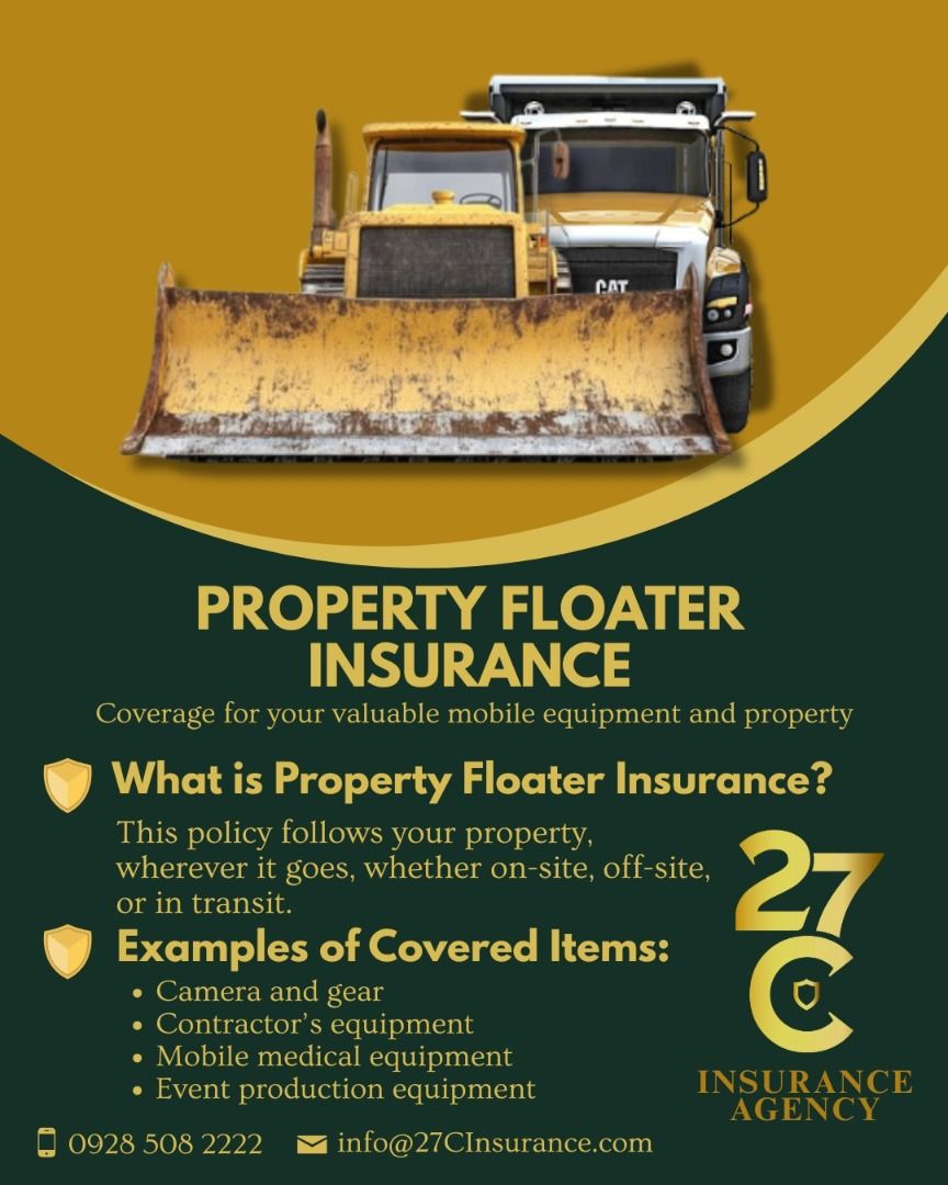 Property Floater Insurance (Category: Admin, Finance, Legal) located in Quezon City. Submitted by 27crealty-2 (Listing ID 1427981499, Image 1). Description: 🚧 EQUIPMENT ON THE MOVE? DON’T LET ROAD/SITE RISKS CRUSH YOUR BOTTOM LINE! Bulldozers, cranes, excavators, and mobile production gear need more than basic coverage. Protect high-value movable assets with a Property Floater Insurance from 27C Insurance Agency. We’ve got you covered. ✅ All-ris