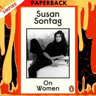On Women by Susan Sontag (Category: Storybooks) located in Cebu City. Submitted by joy19375 (Listing ID 1428118467, Image 1). Description: A pithy and brilliant introduction to Susan Sontag’s writing on women, gathering early essays on aging, equality, beauty, sexuality, and fascism. Susan Sontag was one of the most formidable, original, and influential thinkers of the last century. “The most interesting ideas are heresies,” she remarked, and ind