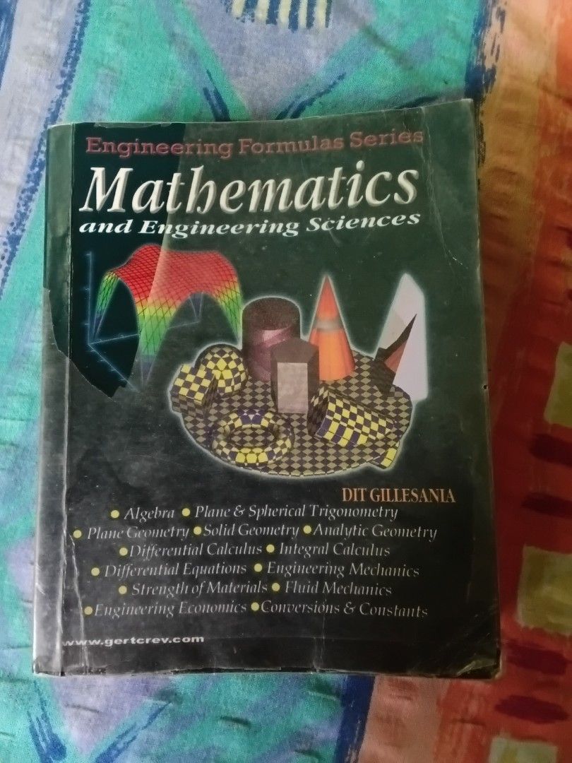 Engineering Formulas Series Mathematics and Engineering Sciences (Category: Textbooks) located in Quezon City. Submitted by warmwater.103ba4 (Listing ID 1428481547, Image 1). Description: Book is part of the Engineering Formulas Series, focusing on Mathematics and Engineering Sciences. It covers topics such as Algebra, Plane & Spherical Trigonometry, Plane Geometry, Solid Geometry, Analytic Geometry, Differential Calculus, Integral Calculus, Diff