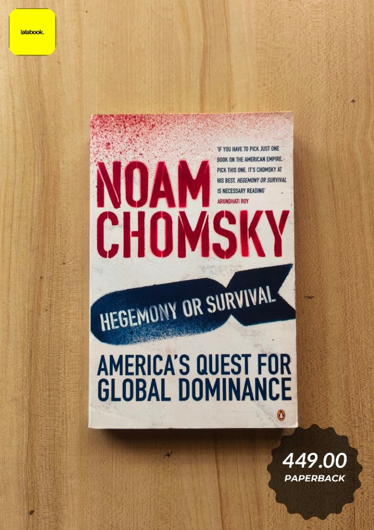 Hegemony or Survival by Noam Chomsky [Politics] (Category: Storybooks) located in Bacoor. Submitted by lalabook (Listing ID 1428924494, Image 1). Description: Format: Paperback Condition: Very Good Condition ****** Shipping and Payment details: MOP: GCash and Bank Deposit MOD: Gogo Express, LBC, Lalamove Location: Bacoor City, Cavite ❌ No Cash on Delivery ❌ No Orange App Checkout Kindly visit our page for more titles. Send us a message if you're 