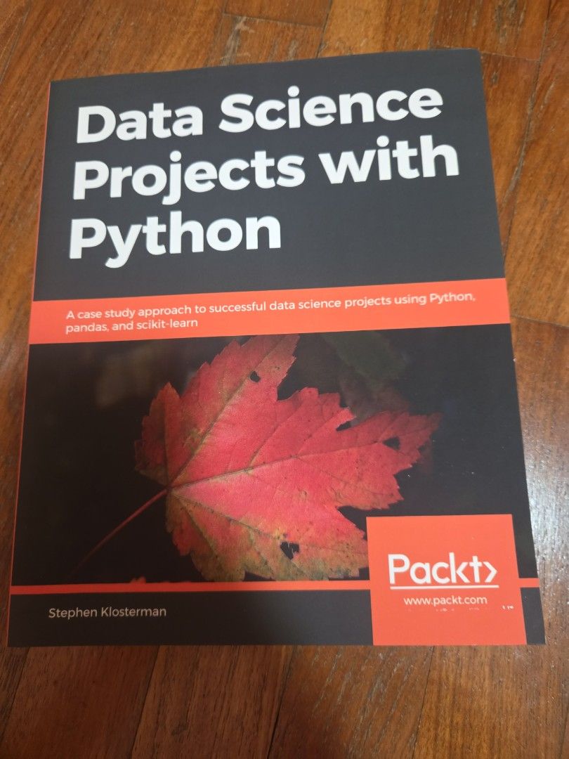 Data Science Projects with Python by Stephen Klosterman (Category: Storybooks) located in Singapore. Submitted by directsg (Listing ID 1429046851, Image 1). Description: Book provides a case study approach to successful data science projects using Python, pandas, and scikit-learn. It is written by Stephen Klosterman..