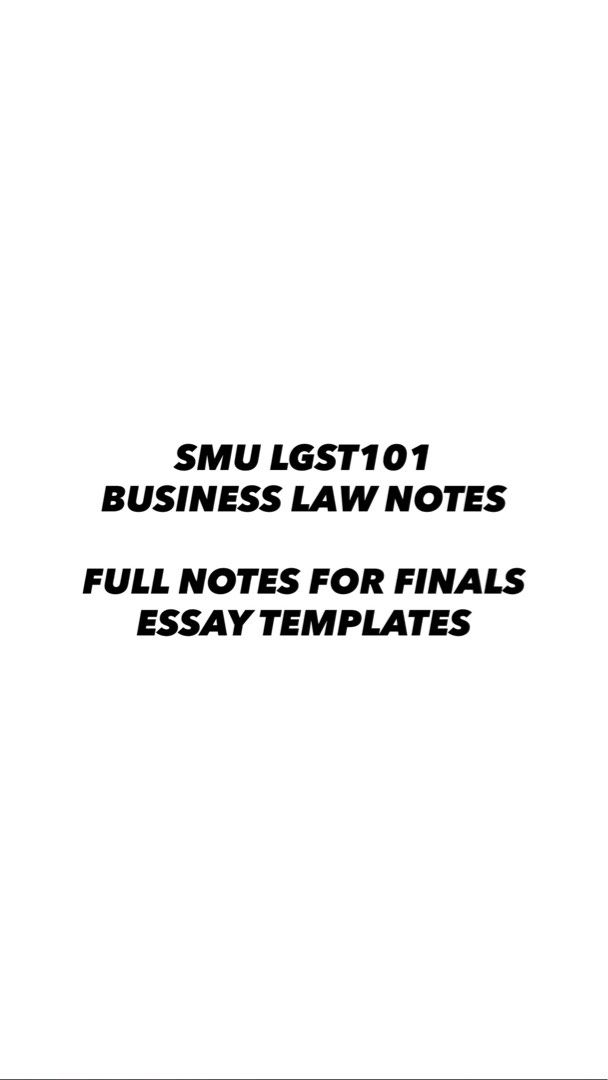 SMU LGST101 Business Law Notes446330674548592640