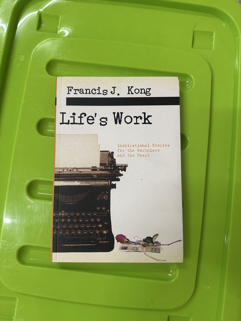Life’s Work Francis J Kong (Category: Storybooks) located in Manila. Submitted by declutteringlot (Listing ID 1429179027, Image 1). Description: .