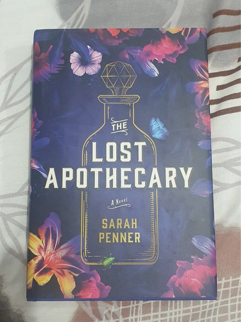 The Lost Apothecary by Sarah Penner (Category: Storybooks) located in Manila. Submitted by hyacinthleah (Listing ID 1429191503, Image 1). Description: The Lost Apothecary by: Sarah Penner Hardbound No issues (no foxing) .