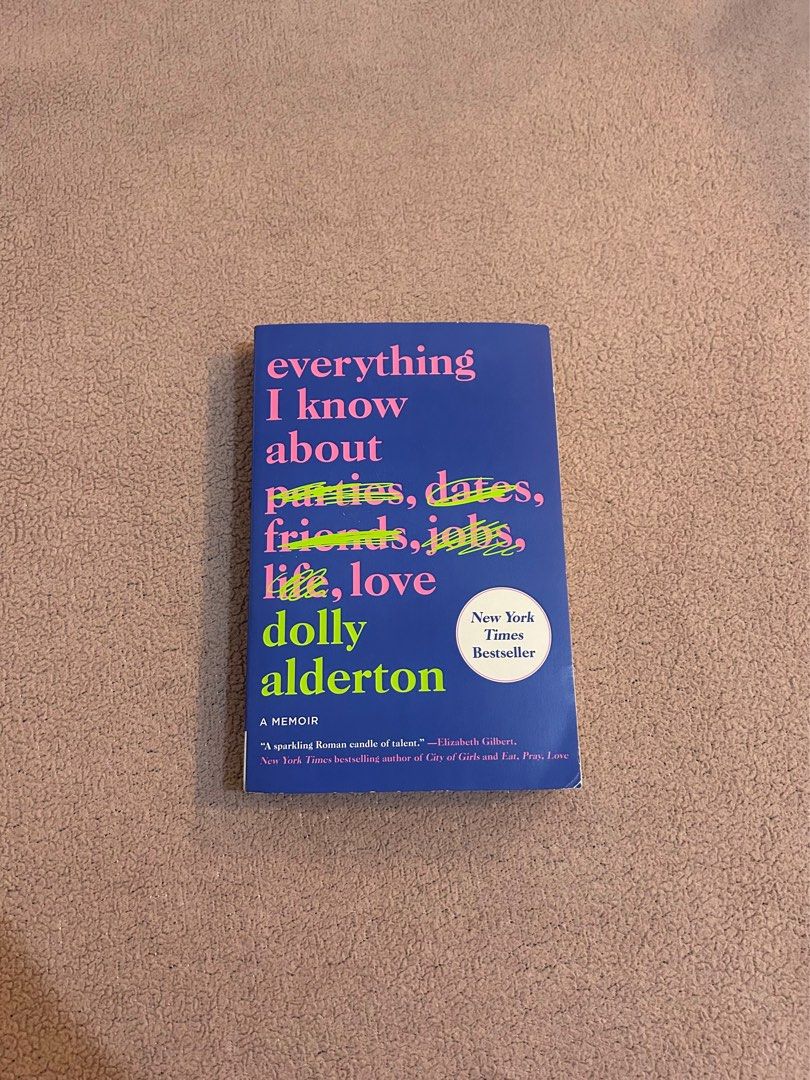 Everything I know about love by Dolly Alderton (Category: Storybooks) located in Quezon City. Submitted by hercee (Listing ID 1429384696, Image 1). Description: .