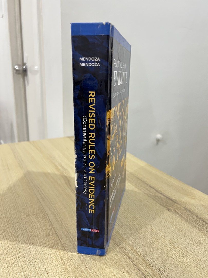 REVISED RULES ON EVIDENCE (COMMENTARIES, RULES, AND CASES) (2021) (Category: Textbooks) located in Mandaue City. Submitted by aurory_m (Listing ID 1424653175, Image 2). Description: REVISED RULES ON EVIDENCE (COMMENTARIES, RULES, AND CASES) (2021) By Ramon B. Mendoza and Alwyn Faye B. Mendoza 750 ✔ Hardbound ✔ with highlights/notes Message for inquiries..