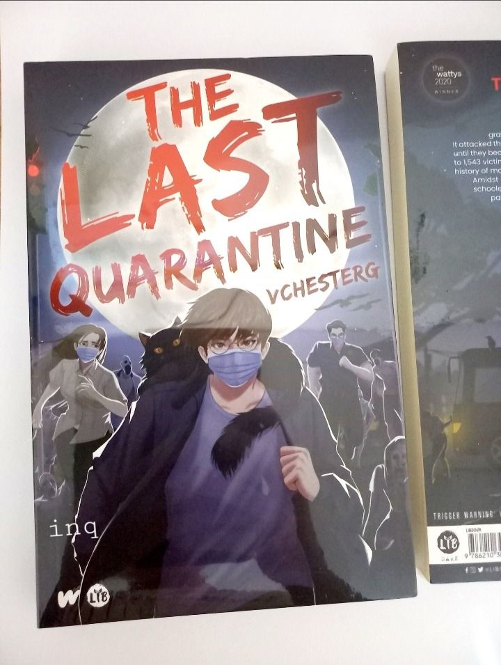 [Sealed] The Last Quarantine by VChesterG (Category: Storybooks) located in San Miguel. Submitted by iris_inq (Listing ID 1424765866, Image 1). Description: (Premium) The Last Quarantine by VChesterG New and sealed. Authentic. Bought from publisher. It was on the 14th day of October, year 2054 when an unknown virus started to turn the Earth into a massive graveyard. This airborne virus was inducing psychosis and paranoia. It attacked the mental c