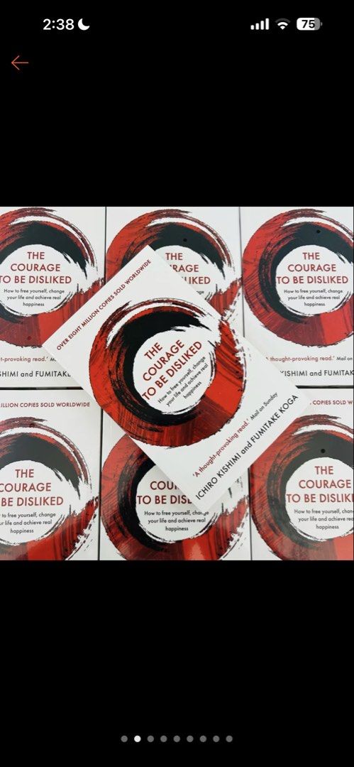 The Courage to be Disliked (Category: Storybooks) located in Makati City. Submitted by hemeli (Listing ID 1425039008, Image 2). Description: Sealed. Reprint. Rfs: Need space Location: Angeles City Makati City (weekends) Bought from 🍊 app for 289. Selling for 250. "The Courage to be Disliked", offers insights on how to free yourself, change your life, and achieve real happiness. It is written by Ichiro Kishimi and Fumitake Koga. The book has sold
