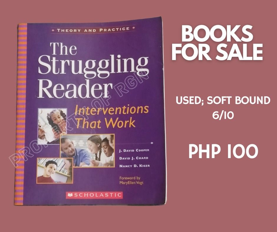 The Struggling Reader: Interventions That Work by David Chard, David J. Cooper, and Nancy D. Kiger (Category: Textbooks) located in Quezon City. Submitted by rgndlls (Listing ID 1425193066, Image 1). Description: Struggling readers need personalized, focused, and assessment-driven instruction. In other words, they need interventions that work. Open for meet-up or pick-up/delivery. SF must be shouldered by the buyer. Please message me for an actua