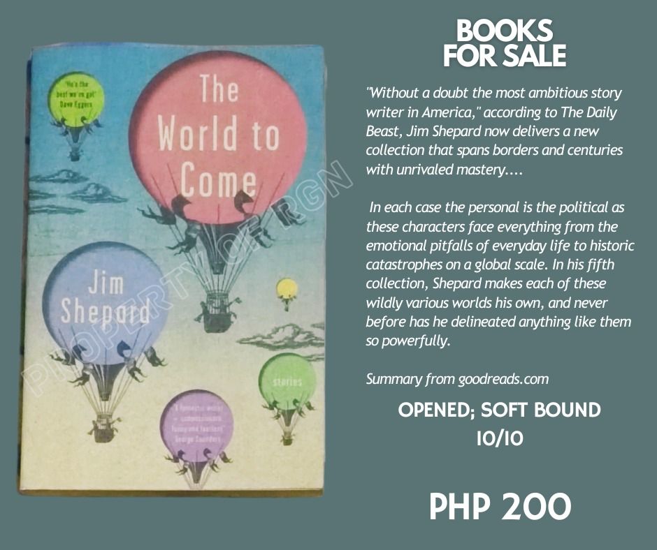 The World to Come by Jim Shepard (Category: Storybooks) located in Quezon City. Submitted by rgndlls (Listing ID 1425191473, Image 1). Description: Literary fiction, Story collection, Essays, Short Story It's a collection that spans borders and centuries, with the personal being political. The book explores emotional pitfalls from everyday life to historic catastrophes. Open for meet-up or pick-up/delivery. SF must be shouldered by the buyer. Ple
