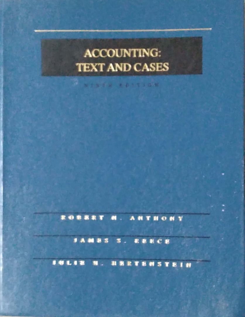 Accounting: Text and Cases - Ninth Edition (Category: Textbooks) located in Makati City. Submitted by skyfall2020 (Listing ID 1425580954, Image 1). Description: Ninth edition of the book "Accounting: Text and Cases". It is authored by Robert N. Anthony, James S. Reece, and Julie Hartenstein. The book's title is printed in white letters on a black rectangle. The authors' names are printed in white letters on the blue cover..