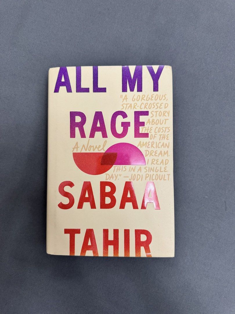 All My Rage by Sabaa Tahir (Category: Storybooks) located in Paranaque City. Submitted by redreads (Listing ID 1425573718, Image 1). Description: hardbound. book is authentic, not reprint. rfs: decluttering, need shelf space for new books; duplicate copy MOP: Gcash | BDO MOD: Lalamove | J&T (shipping fee to be shouldered by buyer).