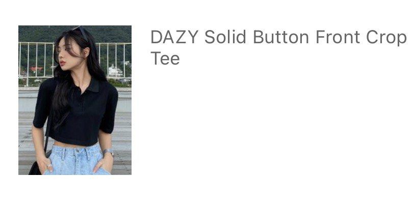 DAZY Solid Button Front Crop Tee (Category: Shirts) located in Klang. Submitted by thienweyyy (Listing ID 1425581471, Image 2). Description: - DAZY Solid Button Front Crop Tee - Size: S - Color: Black - Design: Crop top with button front - Condition: Excellent - Versatile and easy to style.