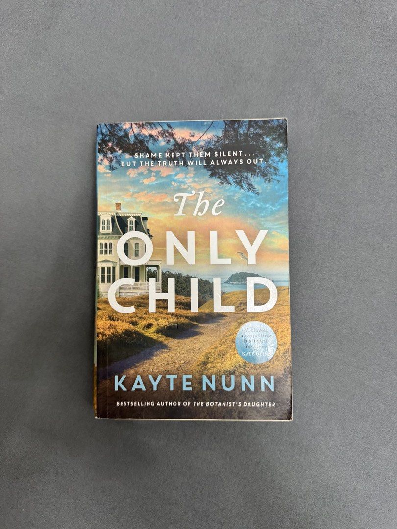 The Only Child by Kayte Nunn (Category: Storybooks) located in Paranaque City. Submitted by redreads (Listing ID 1425573879, Image 1). Description: paperback size. tanning and foxing are visible. book is authentic, not reprint. rfs: decluttering, need shelf space for new books; duplicate copy MOP: Gcash | BDO MOD: Lalamove | J&T (shipping fee to be shouldered by buyer).