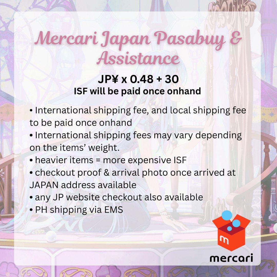 MERCARI JAPAN PASABUY & ASSISTANCE (Category: Everything Else Others) located in Manila. Submitted by ari6lle (Listing ID 1429525893, Image 2). Description: - please send the link of the item(s) and i will send you the price quotation in php - payment first, before I secure / buy the items for you - please be patient. it might take more than 2 weeks for the item(s) to arrive to PH • i will not be responsible if the item(s) secured are counterfeit