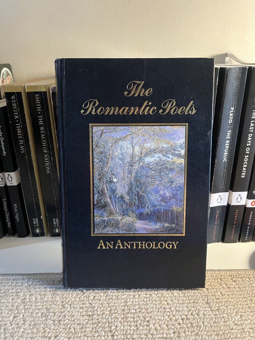 The Romantic Poets: An Anthology (Category: Storybooks) located in Manila. Submitted by darthcauldrone66 (Listing ID 1431878832, Image 1). Description: - Romantic Poetry anthology - Part of The Great Writers Library - Includes works by: William Wordsworth, Samuel Taylor Coleridge, Lord Byron, Percy Bysshe Shelley, and John Keats - Features a dark blue cover - Gold lettering and landscape image on the cover - Gold lettering on the spine - what you