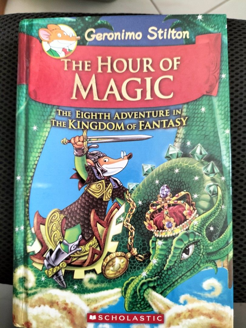 Geronimo Stilton The Hour of Magic Book (Category: Children's Books) located in Las Pinas. Submitted by declutter.with.eca (Listing ID 1432056573, Image 1). Description: - Geronimo Stilton: The Hour of Magic (Kingdom of Fantasy #8) - Join Geronimo on a magical adventure! - Mission: Help Blossom, Queen of the Fairies. - Published by Scholastic. - Story summary on the back cover..
