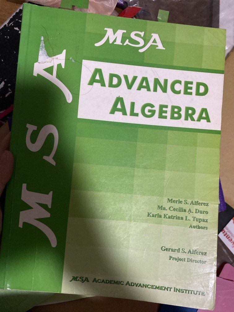 MSA Advanced Algebra (Category: Textbooks) located in Caloocan City. Submitted by chloeguacamolee (Listing ID 1432116599, Image 1). Description: .