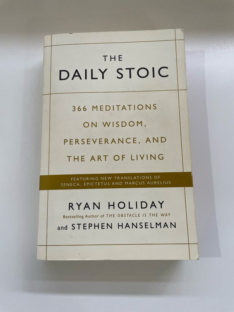 The Daily Stoic by Ryan Holiday (Category: Storybooks) located in Las Pinas. Submitted by strandedonarock (Listing ID 1432056985, Image 1). Description: 💫 Preloved | From personal collection Condition: - Used - Minor visible marks - No highlights or annotations - Overall in good condition - 366 daily meditations. - Focuses on wisdom, perseverance, and living well. - Includes new translations of Stoic philosophers: Seneca, Epictetus, and Marcus A