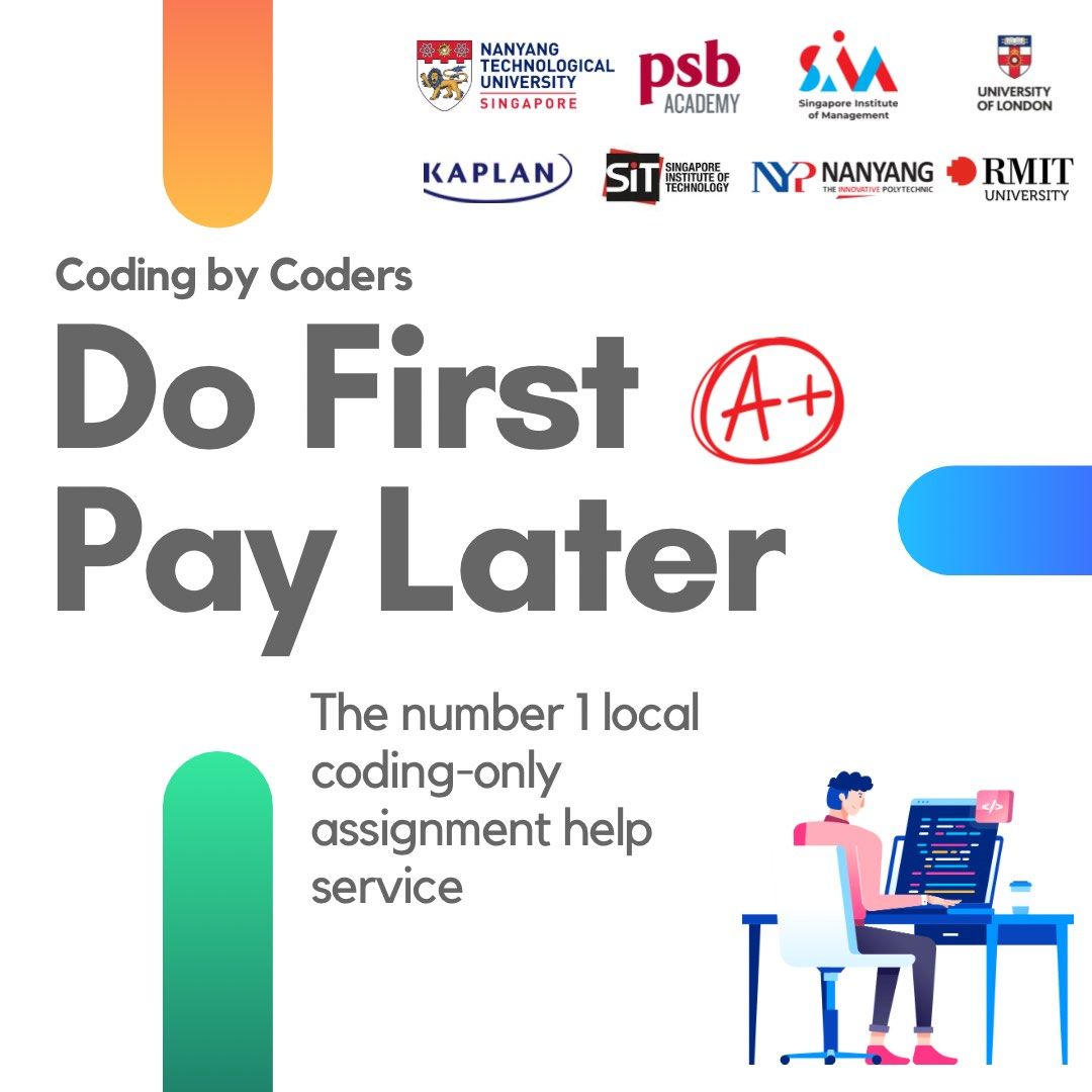 DO FIRST PAY LATER | Programming Assignment Help Services |Coding Assignment Help (Category: Professional Skills) located in Singapore. Submitted by codingbycoders (Listing ID 1174456196, Image 1). Description: Tele: CodingbyCoders (Tele us for the fastest response) WA: 8834 3206 🥇The only pay upon completion service on Carousell ~ we are that sure of our standards. NO hidden tactics, NO false marketing and NO shady business practises. At Coding