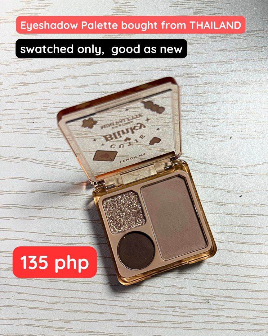 Eyeshadow Palette from Thailand (Category: Makeup) located in Manila. Submitted by anncaranto97296 (Listing ID 1432538229, Image 1). Description: - Eyeshadow palette from Thailand - Condition: Swatched only, like new - Shades: Glitter, matte, and a darker brown - Perfect for creating various eye looks - Price: 135 PHP.