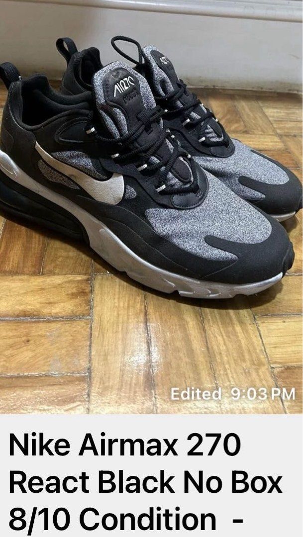 Nike Airmax 270 React Black (Category: Sneakers) located in Manila. Submitted by mr2sports888 (Listing ID 1432613857, Image 1). Description: - Nike Airmax 270 React - Black and grey upper - White midsole - Nike swoosh visible - No box included.