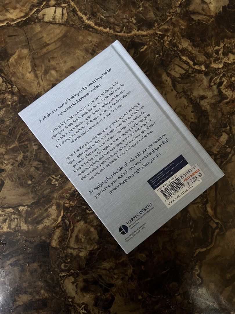 Wabi Sabi by Beth Kempton (Category: Storybooks) located in Manila. Submitted by lowkae88 (Listing ID 1432619583, Image 2). Description: Brand New ⭐️ - Original hardcover, bought from Fully Booked - Original price is ₱1,399.