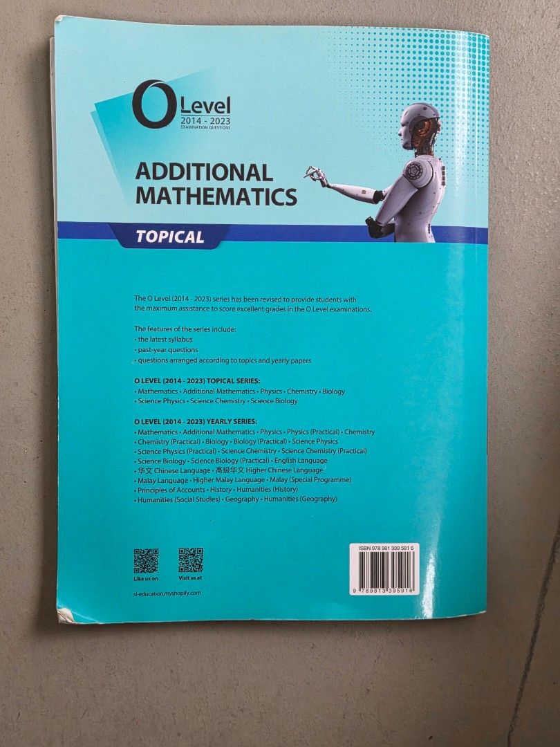 Additional Mathematics (Category: Assessment Books) located in Singapore. Submitted by nic0lee (Listing ID 1433103146, Image 2). Description: did a few of the papers but the previous years are untoched.