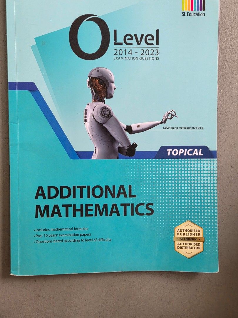 Additional Mathematics (Category: Assessment Books) located in Singapore. Submitted by nic0lee (Listing ID 1433103146, Image 1). Description: did a few of the papers but the previous years are untoched.
