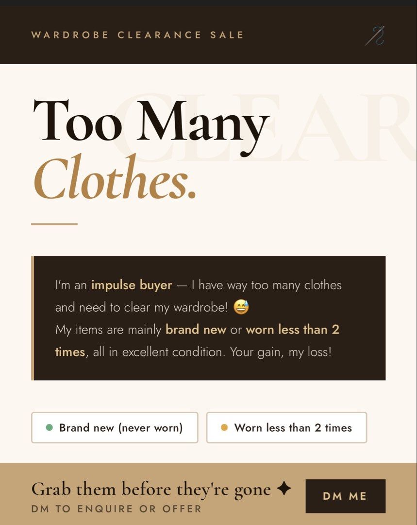 Clearing wardrobe! (Category: Dresses) located in Singapore. Submitted by bumblerevogue (Listing ID 1433034607, Image 1). Description: 🧺 Wardrobe Clearance — Everything Must Go! Hi! I’m an impulse buyer with way too many clothes, so I’m doing a major wardrobe clearance. 😅 Most items are brand new (never worn) or worn less than 2 times, so you’re basically getting new clothes at a fraction of the price! What to expect: • Items in excellent condi