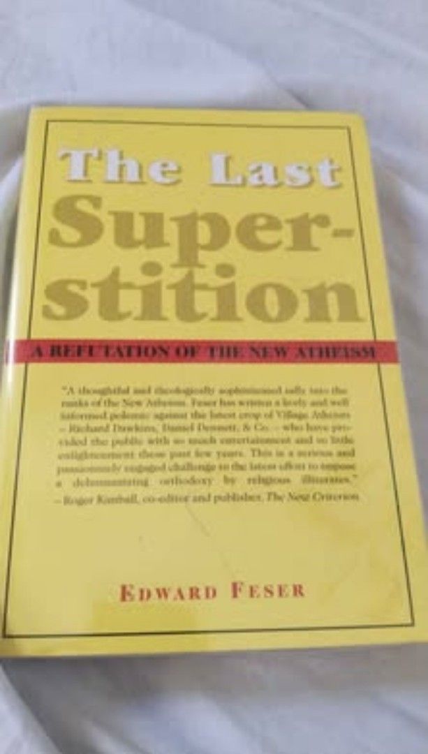 The Last Superstition by Edward Feser (Category: Storybooks) located in Cavite. Submitted by pszzz (Listing ID 1429803466, Image 1). Description: fixed price. catholic Philosopher mop gcash mod gogoexpress .