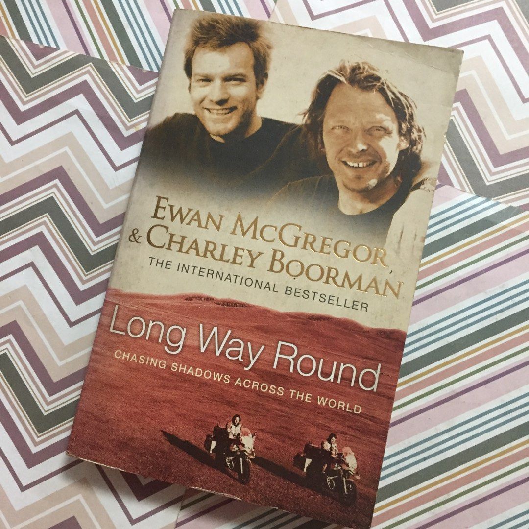 Long Way Round by Ewan McGregor & Charley Boorman (Category: Storybooks) located in Pasig City. Submitted by sell.phi (Listing ID 1434006136, Image 1). Description: Long Way Round by Ewan McGregor & Charley Boorman Preloved trade paperback with creases on the covers tanned pages and edges with small brown spots on inside covers.