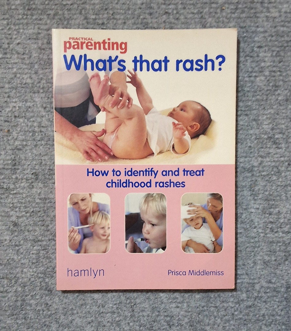 Practical Parenting: What's That Rash? Book, Babies & Kids, Baby ...