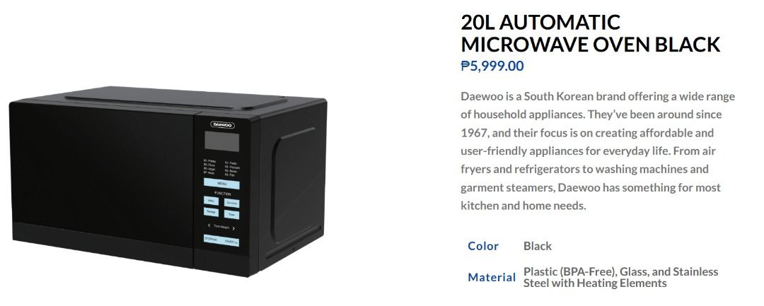 Daewoo 20L Automatic Microwave Oven (Category: Ovens & Toasters) located in Caloocan City. Submitted by charlie232a66 (Listing ID 1434465057, Image 2). Description: BRAND NEW, pictures are for references only. All items are sealed and has not yet been opened. SRP: 6,000 Model No: DMO-20LEW - 20L Capacity: This is a good size for reheating leftovers, cooking frozen meals, or preparing single-serve dishes. - Automatic Cooking Programs: Simplify coo