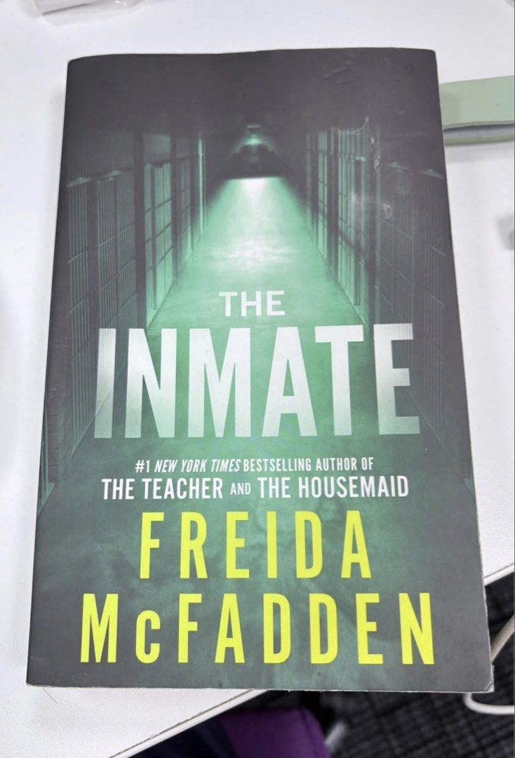 The Inmate by Freida McFadden (Category: Storybooks) located in Cebu City. Submitted by nikkady (Listing ID 1434536983, Image 1). Description: - "The Inmate" by Freida McFadden - Follows Brooke Sullivan, a nurse practitioner. - Set in a maximum-security prison. - Explores secrets and complex relationships. - A mind-bending thriller about guilt. - Published by Poisoned Pen Press..