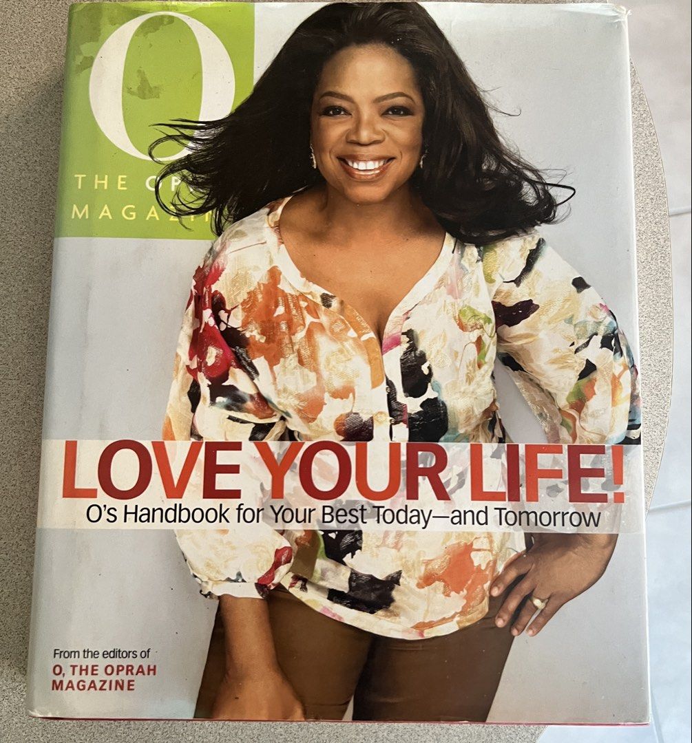 Oprah Love Your Life! Coffee Table book (Category: Storybooks) located in Muntinlupa City. Submitted by caroucella (Listing ID 1434671424, Image 1). Description: - "Love Your Life!" from Oprah - for your best today and tomorrow. - Includes advice on health, fitness, family, finances, and love. - Covers making and sustaining love connections. - Helps you get through tough times and find happiness. - Features contributions from Martha Beck, Amy Blo