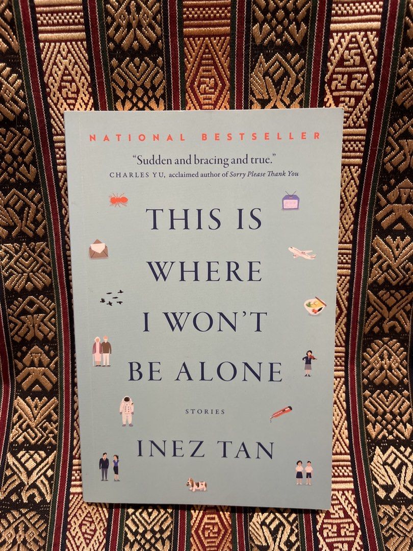 This Is Where I Won't Be Alone - Inez Tan (Category: Storybooks) located in Singapore. Submitted by obbarrell (Listing ID 1434636793, Image 1). Description: - "This Is Where I Won't Be Alone" by Inez Tan - Slight yellowing on edges but clean inner pages with no markings - Sell on Epigram for $20.90, this is being sold at less than half price! - Synopsis from Epigram: A pair of twins tries desperately to survive their education. A sentient oyster 